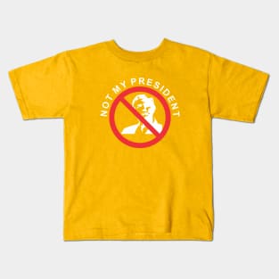 not my president Kids T-Shirt